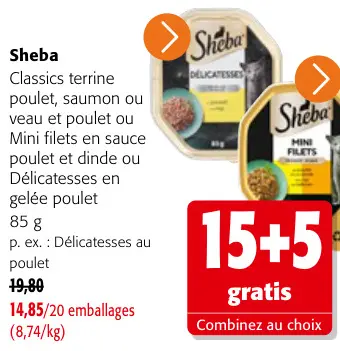 Offre: Classics terrine poulet, saumon ou veau et poulet ou Mini filets en sauce poulet et dinde ou Délicatesses en gelée poulet