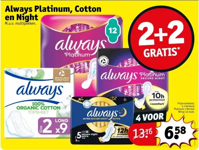 Promotie: Always Platinum, Cotton en Night