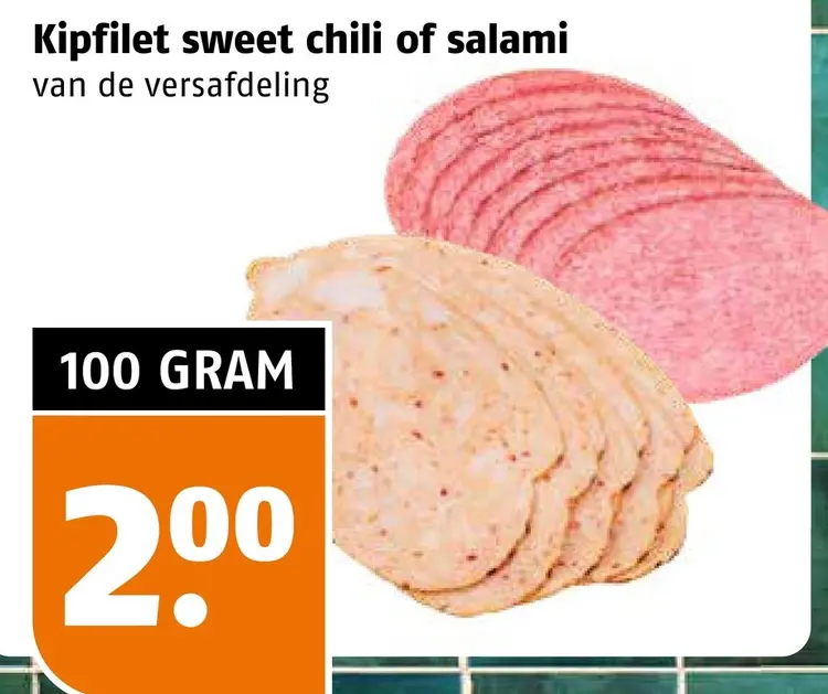 Aanbieding: Kipfilet sweet chili of salami