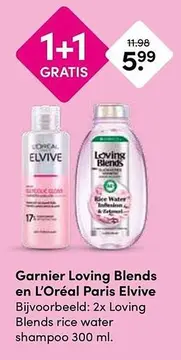 Aanbieding: Garnier Loving Blends en L'Oréal Paris Elvive