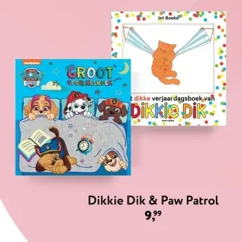 Aanbieding: Dikkie Dik & Paw Patrol