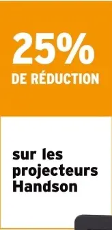 Offre: projecteurs Handson