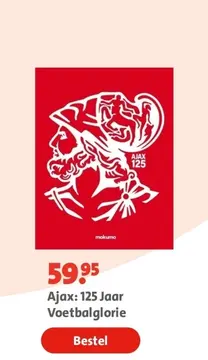 Aanbieding: Ajax: 125 Jaar Voetbalglorie