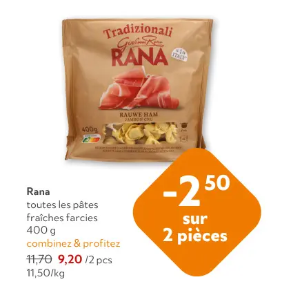 Offre: Toutes les pâtes fraîches farcies