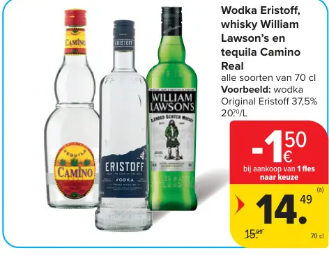 Offre: Wodka Eristoff, whisky William Lawson's en tequila Camino Real