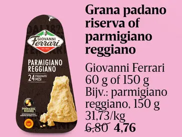 Aanbieding: Grana padano riserva of parmigiano reggiano