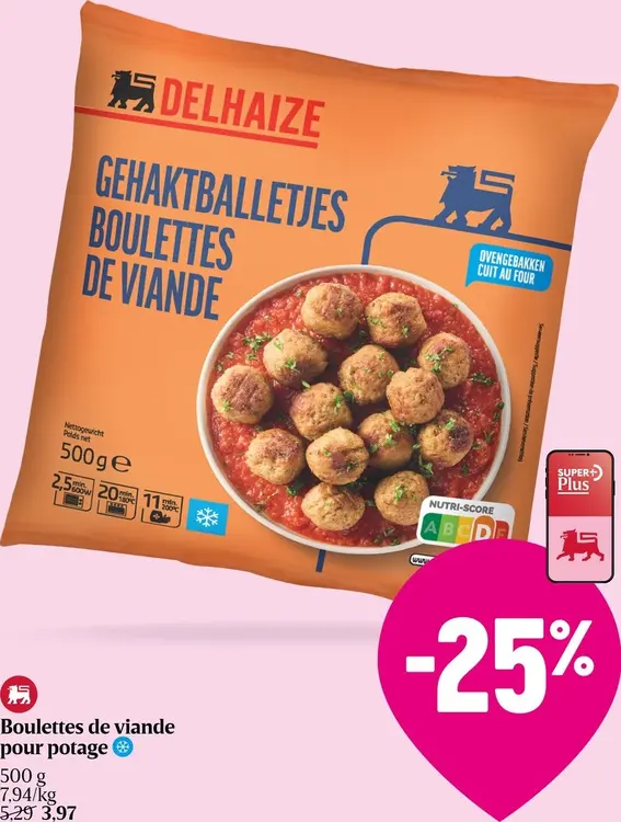 Offre: Delhaize Boulettes de viande pour potage