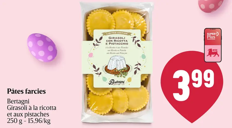 Offre: Pâtes farcies Girasoli à la ricotta et aux pistaches