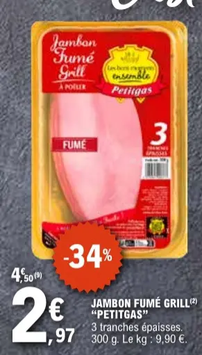 Offre: Jambon fumé grill