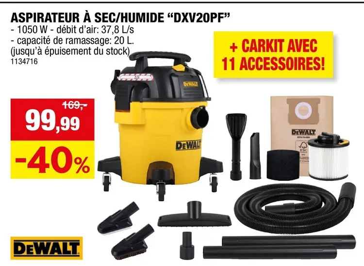 Offre: Dewalt DXV20PF aspirateur eau et poussières 20l + kit voiture