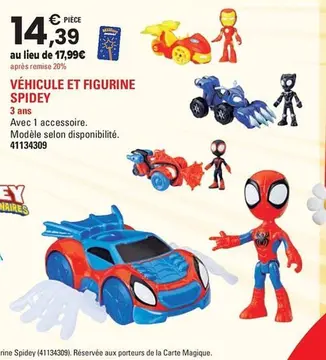 Offre: VÉHICULE ET FIGURINE SPIDEY