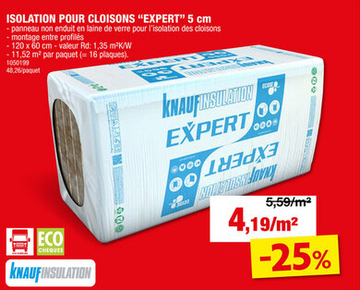 Offre: ISOLATION POUR CLOISONS "EXPERT" 5 cm