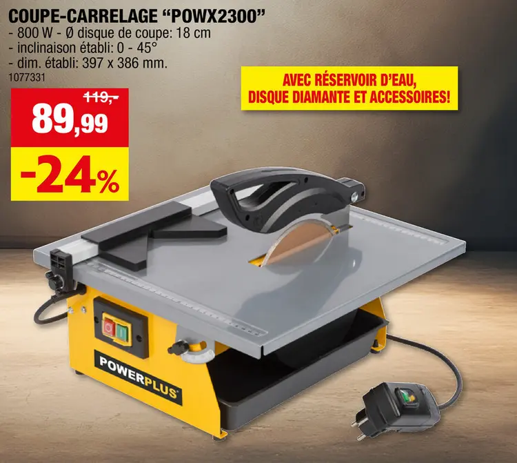 Offre: Powerplus POWX2300 coupe-carrelage 800W + accessoires