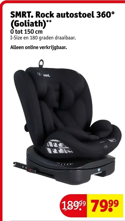 Aanbieding: SMRT. Rock autostoel 360° (Goliath)