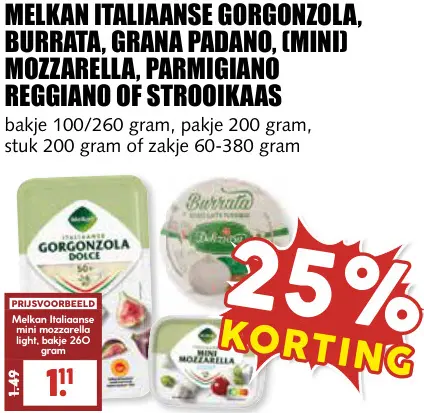 Aanbieding: Italiaanse Gorgonzola, Burrata, Grana Padano, (mini) Mozzarella, Parmigiano Reggiano of Strooikaas