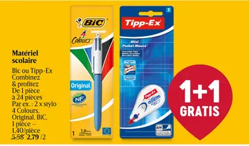 Offre: Matériel scolaire Bic ou Tipp-Ex