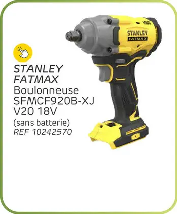 Offre: Boulonneuse stanley fatmax sfmcf920b-xj v20 18v sans balais (sans batterie)