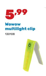 Promotie: Wowow multilight clip