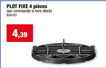 Offre: Plot fixe 10mm 4 pièces