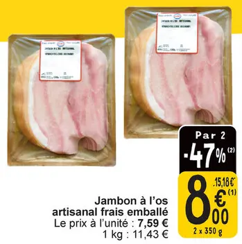 Offre: Jambon à l'os artisanal frais emballé