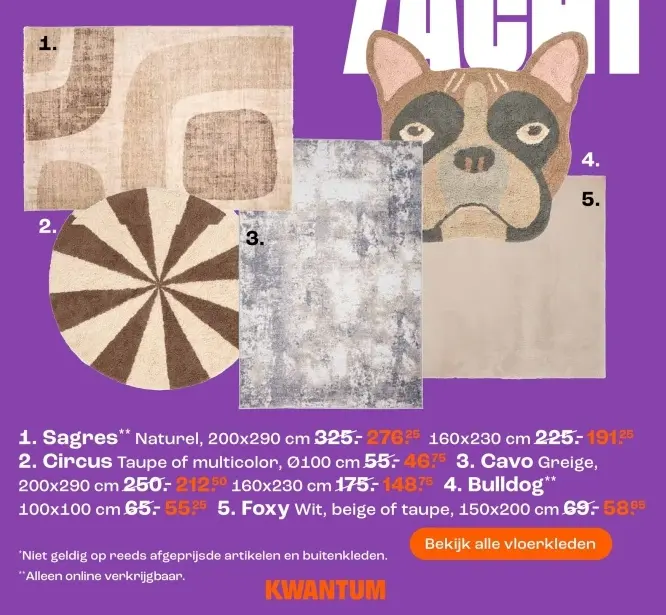 Promotie: Sagres, Circus, Cavo, Bulldog of Foxy vloerkleed