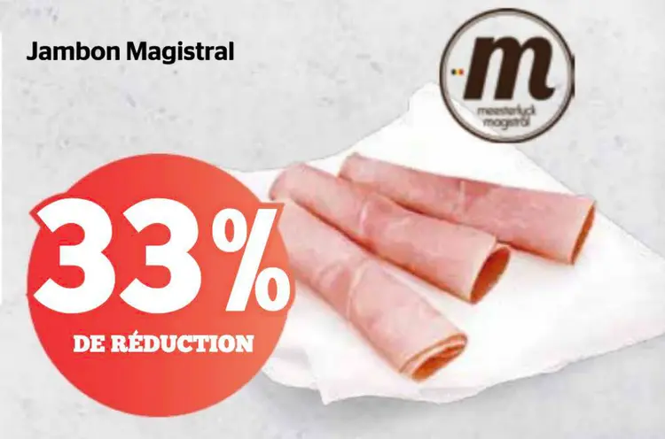 Offre: Jambon Magistral