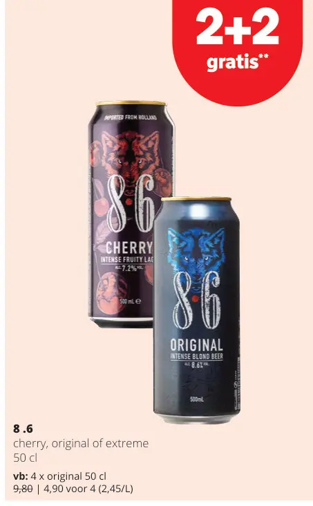 Promotie: 8.6 cherry, original of extreme
