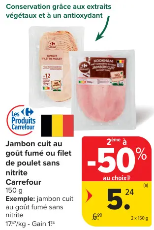 Offre: Jambon cuit au goût fumé ou filet de poulet sans nitrite
