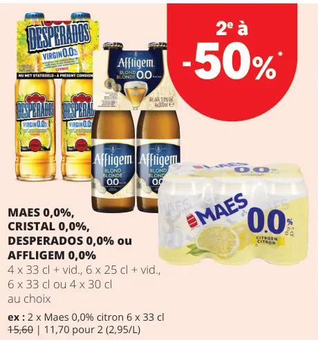 Offre: MAES 0,0%, CRISTAL 0,0%, DESPERADOS 0,0% ou Affligem 0.0%