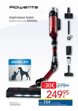 Offre: Aspirateur balai XFORCE FLEX 9.60 ANIMAL