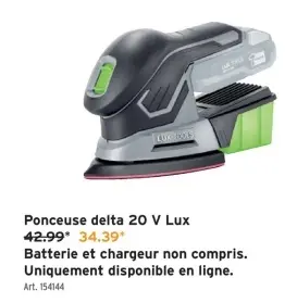 Offre: Ponceuse delta 20 V Lux