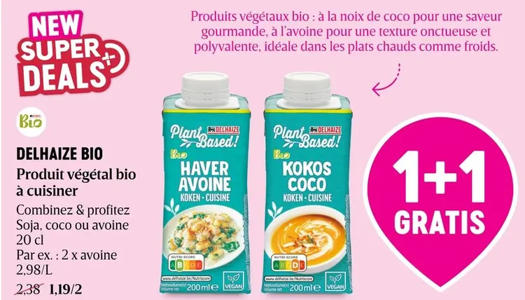 Offre: Delhaize Bio Produit végétal bio à cuisiner