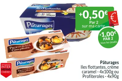 Offre: Iles flottantes, crème caramel ou Profiterole