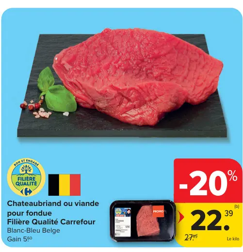 Offre: Chateaubriand ou viande pour fondue