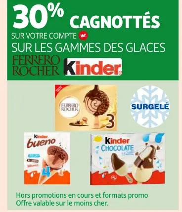 Offre: Glaces Ferrero Rocher et Kinder