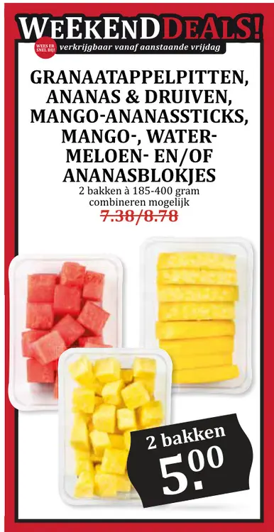 Aanbieding: Granaatappelpitten, ananas & druiven, mango-ananassticks, mango- waterbeloem- en/of ananasblokjes