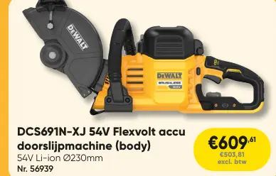 Promotie: DCS691N-XJ 54V Flexvolt accu doorslijpmachine