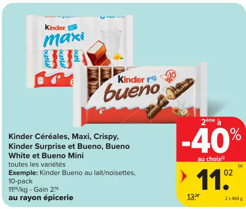 Offre: Kinder Céréales, Maxi, Crispy, Kinder Surprise et Bueno, Bueno White et - Mini
