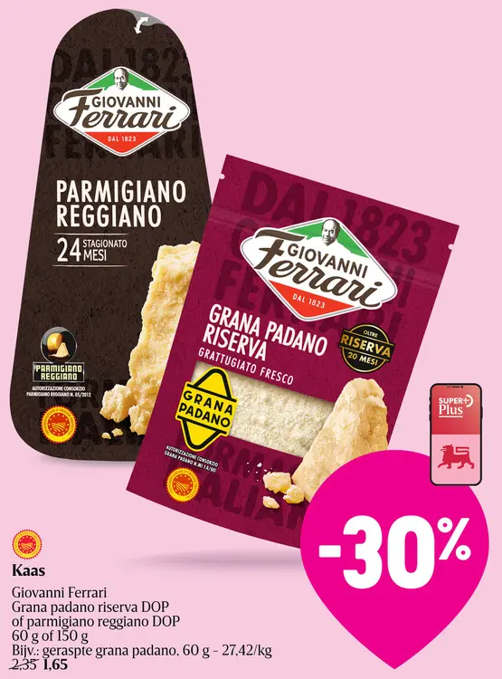 Promotie: Grana padano riserva DOP of parmigiano reggia