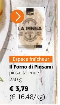Offre: Il Forno di Pinsami pinsa italienne