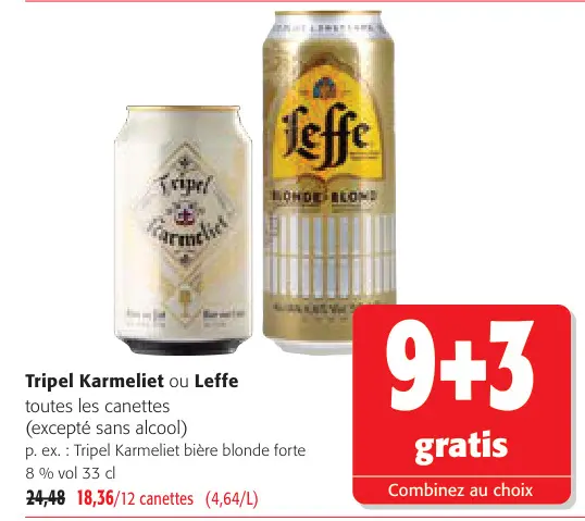 Offre: Tripel Karmeliet ou Leffe