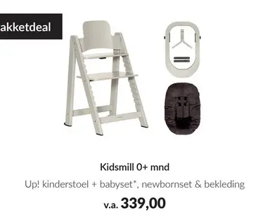 Aanbieding: Kidsmill 0+ mnd Up! kinderstoel + babyset*, n