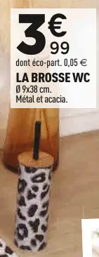 Offre: La brosse wc