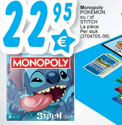 Offre: Monopoly POKEMON ou / of STITCH