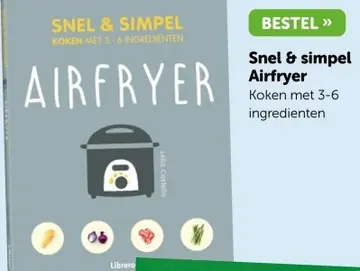 Aanbieding: Snel & simpel Airfryer