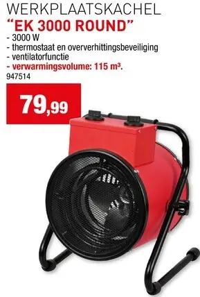 Promotie: Werkplaatskachel "EK 3000 Round"