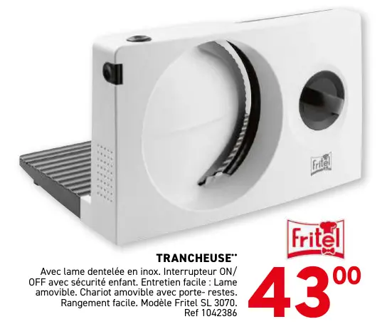 Offre: Trancheuse
