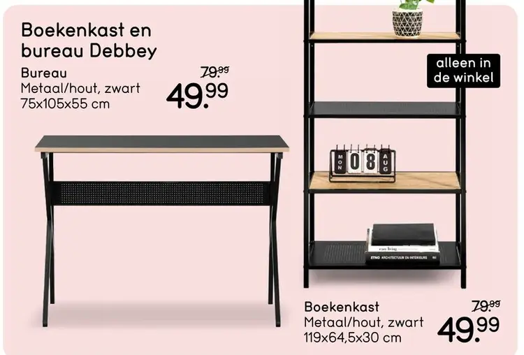 Promotie: Boekenkast en bureau Debbey