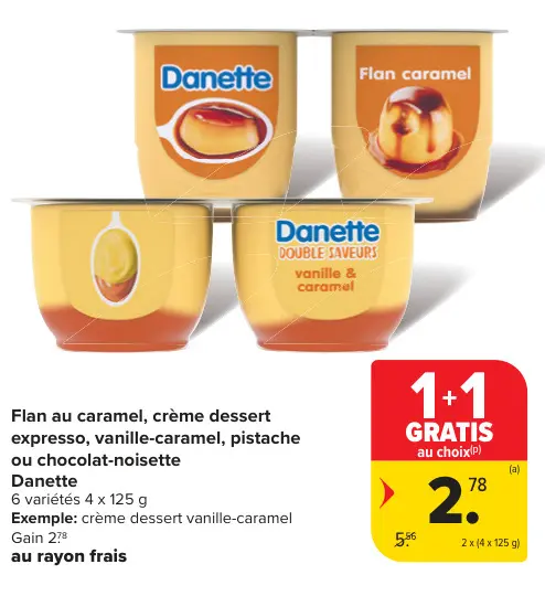 Offre: Flan au caramel, crème dessert expresso, vanille caramel