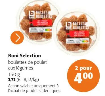 Offre: boulettes de poulet aux légumes